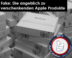 Fake: Die angeblich zu verschenkenden Apple Produkte