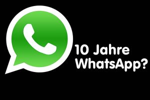 WhatsApp wird 10 Jahre alt: WhatsApp-Kettenbrief verunsichert Nutzer!