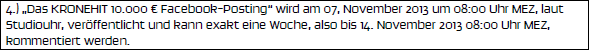Beginn und Ende des Gewinnspieles: Vorhanden Beginn und Ende des Gewinnspieles: Vorhanden