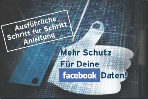 Datenschutz bei Facebook: Jetzt das Maximum rausholen!