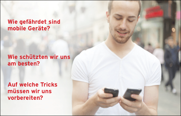 Wie gefährdet sind mobile Geräte?