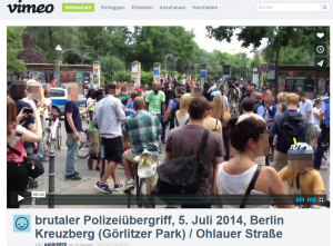 Analyse zu dem Video: “brutaler Polizeiübergriff, 5. Juli 2014, Berlin Kreuzberg (Görlitzer Park) / Ohlauer Straße”