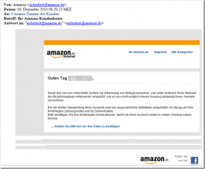 E-Mail mit “Ihr Amazon-Kundenkonto” bekommen? Achtung Phishingversuch durch Internetbetrüger.