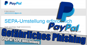 Warnung! PayPal Service mit dem Betreff: Ihr Konto muss aktualisiert werden, dein Vor- und Nachname! (Umstellung auf SEPA erforderlich)