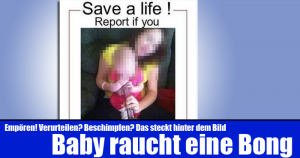 Baby raucht eine Bong – Hasskampagnen auf Facebook