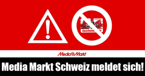 Media Markt Schweiz meldet sich zu Wort!