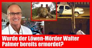 Wurde der Löwen-Mörder Walter Palmer bereits ermordet?