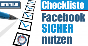 Checkliste: Facebook SICHER nutzen