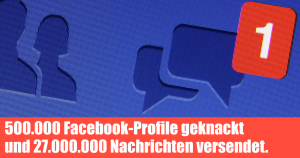 Unerlaubter Zugriff auf 500.000 Facebook-Profile.