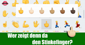 Der WhatsApp Stinkefinger: viel Rummel um keinen Fake!