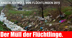 Der Müll der Flüchtlinge.