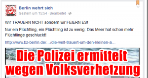 Die Polizei ermittelt wegen Volksverhetzung (Facebook-Seite: Berlin wehrt sich)