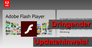 Adobe Flash Player dringend nochmal updaten!