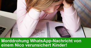 Morddrohung WhatsApp-Nachricht von Nico verunsichert Kinder!