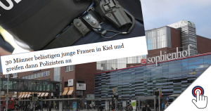 Belästigen 30 Männer junge Frauen in Kiel?