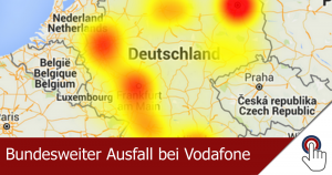 Bundesweiter Ausfall bei Vodafone!