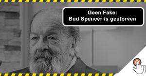 Jammer genoeg geen Fake: Bud Spencer is gestorven