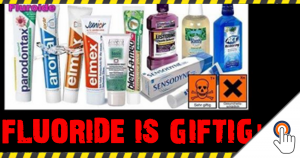 Tandpasta: Fluoride is giftig!