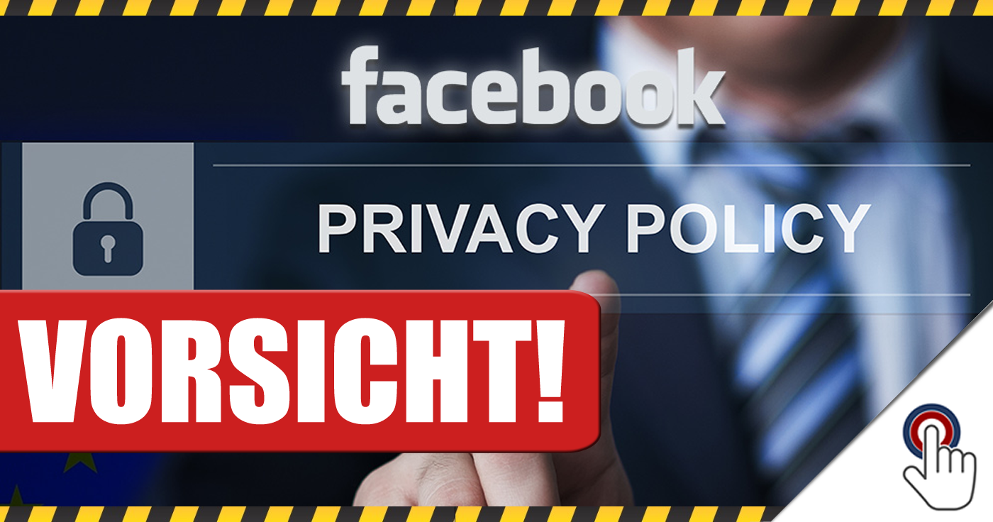Gefahr durch “Facebook Privacy Policy”