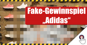 Fake Gewinnspiel “Adidas” …