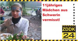 11-jähriges Mädchen aus Schwerin vermisst – Polizei bittet um Mithilfe!