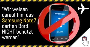 Erfahrungsbericht: Galaxy Note 7 MUSS während des Fluges GANZ ausgeschaltet werden