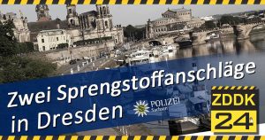 Sprengstoffanschläge in Dresden