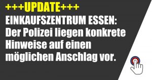 Essen: Polizei hat konkrete Hinweise auf möglichen Anschlag (Update)