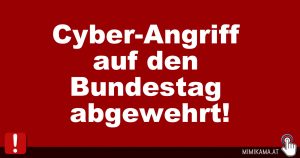 Cyber-Angriff auf den Bundestag abgewehrt!
