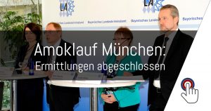 Münchner Amoklauf: Ermittlungen nun abgeschlossen