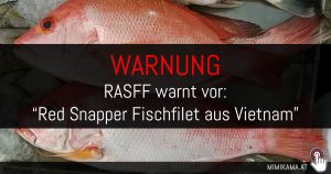 Warnung: RASFF warnt vor “Red Snapper Fischfilet aus Vietnam”