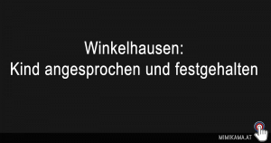 Winkelhausen: Kind angesprochen und festgehalten