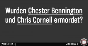 Wurden Chester Bennington und Chris Cornell ermordet?