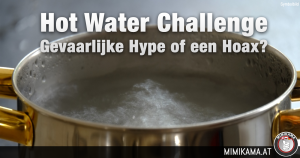 Hot Water Challenge – Hype of Hoax?