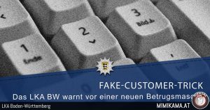 Neue Betrugsmasche "Fake Customer-Trick"