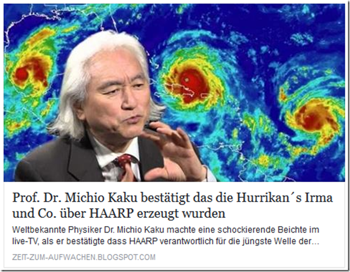 „Prof. Fr. Michio Kaku bestätigt das die Hurrikan’s Irma und Co. Über HAARP erzeugt werden“