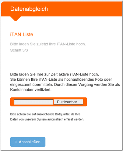 Danach verlangt man noch den Telefon-Pin sowie am Ende verlangt man noch, dass der Nutzer seine iTAN-Liste hochladen soll.