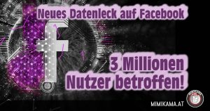 Neues Datenleck auf Facebook betrifft 3 Millionen Nutzer!
