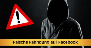 Facebook: Fahndung nach vermeintlichen „Kindesentführer“ gefälscht
