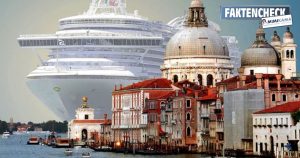 Faktencheck: Das riesige Schiff vor Venedig