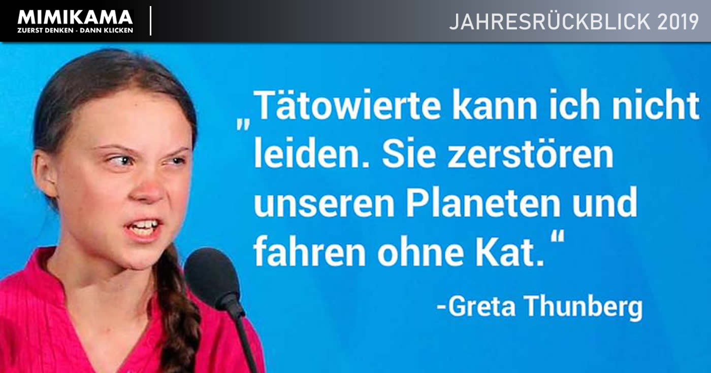 Jahresrückblick 2019: „Tätowierte kann ich nicht leiden…“ (Greta Thunberg)