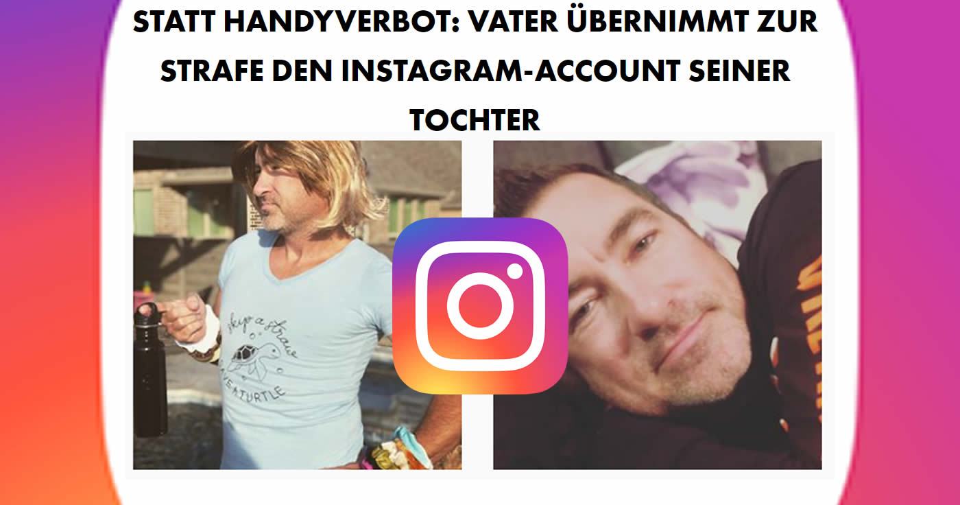 Vater übernimmt Instagram-Account