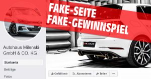 „Autohaus Milenski GmbH & CO. KG“: Gefälschte Facebook-Seite verlost wieder!