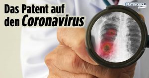 Das Patent auf den Coronavirus – Was steckt dahinter? (Faktencheck)