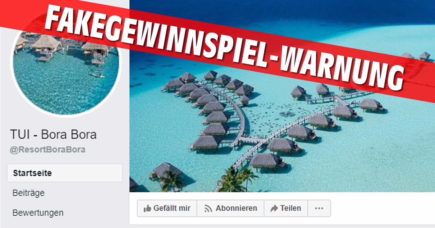 Facebook-Seite "TUI - Bora Bora" lockt mit Fake-Gewinnspiel