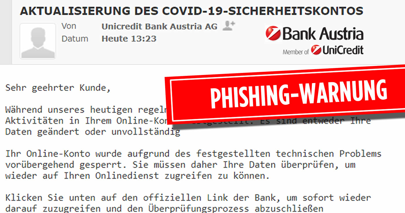 Phishing: Vorsicht, gut gefälschte Emails im Namen der Bank Austria unterwegs