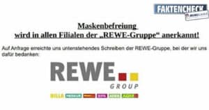 Faktencheck: Maskenbefreiung wird in allen Filialen der „Rewe-Gruppe“ anerkannt