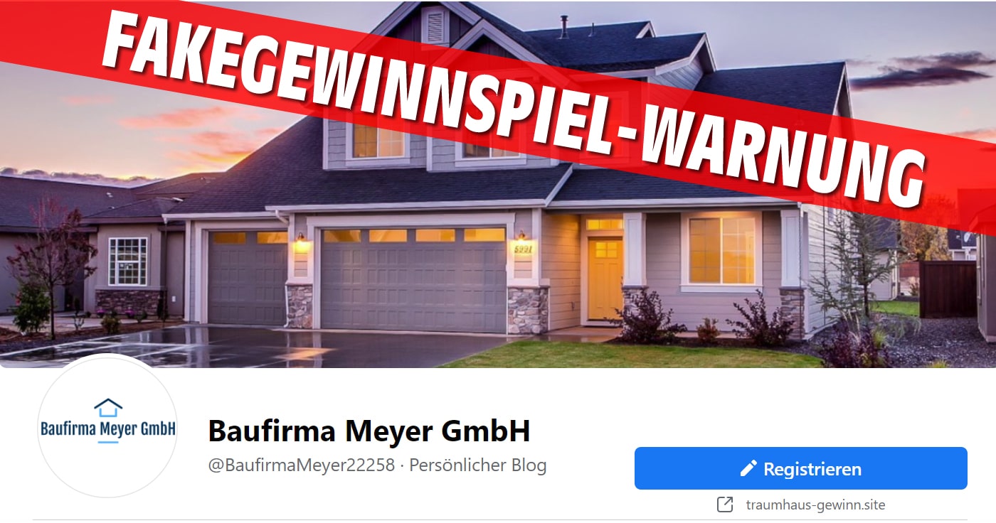 Nein, die "Baufirma Meyer GmbH" verlost kein Traumhaus!