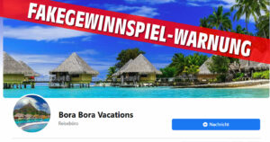 Gewinnspiel Bora Bora Vacations ist ein Fake!