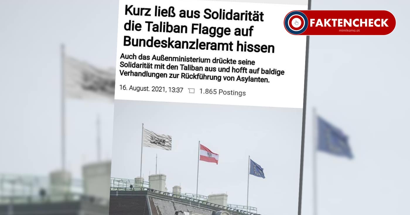 Fälschung: Die Taliban-Flagge auf dem österreichischen Kanzleramt